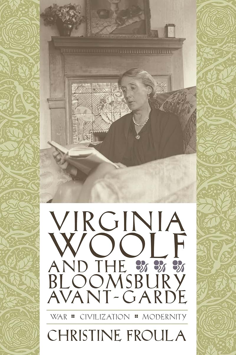 Virginia Woolf and the Bloomsbury Avant-garde: War, Civilization, Modernity (Gender and Culture Series)