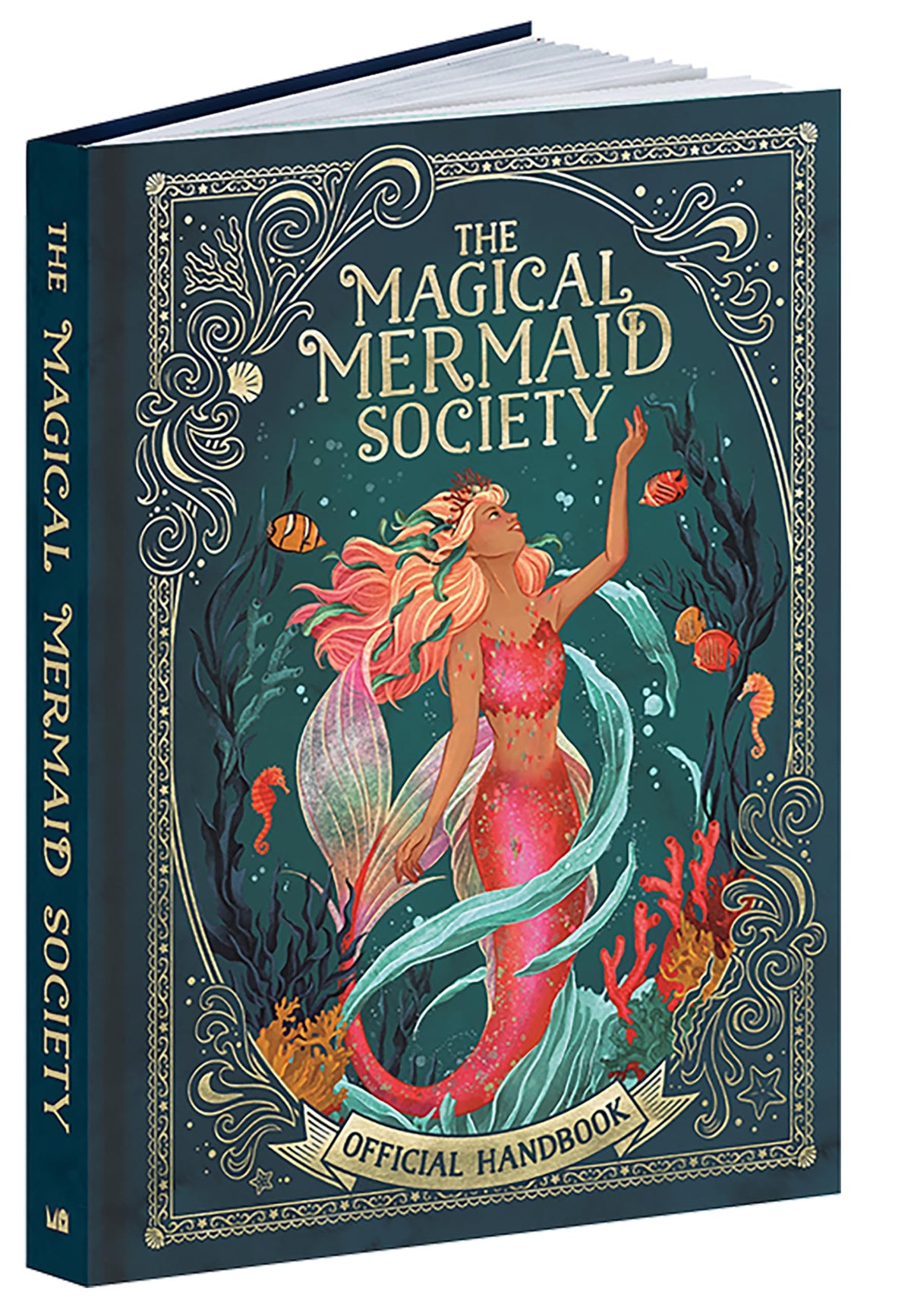 The Magical Mermaid Society Official Handbook: Dive into the Secret World of Mermaids