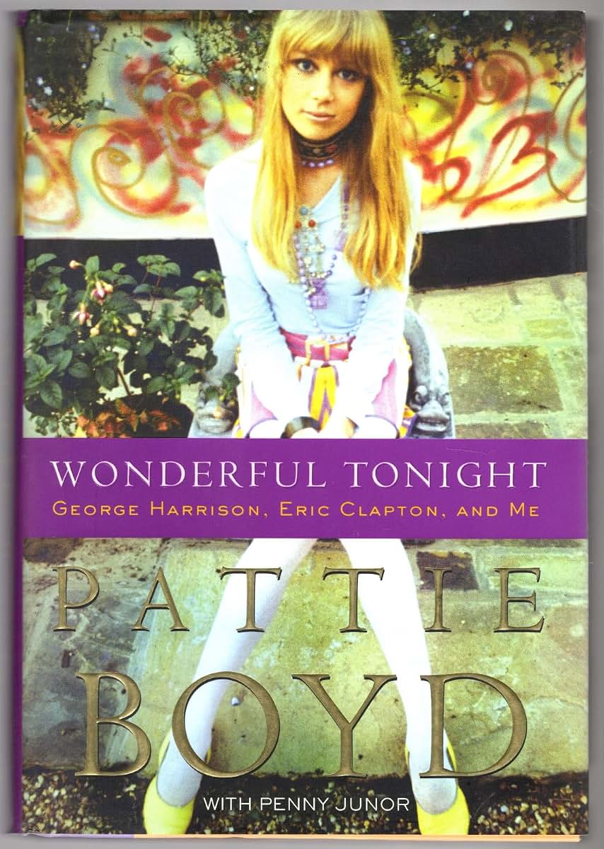 Wonderful Tonight: George Harrison, Eric Clapton, and Me by