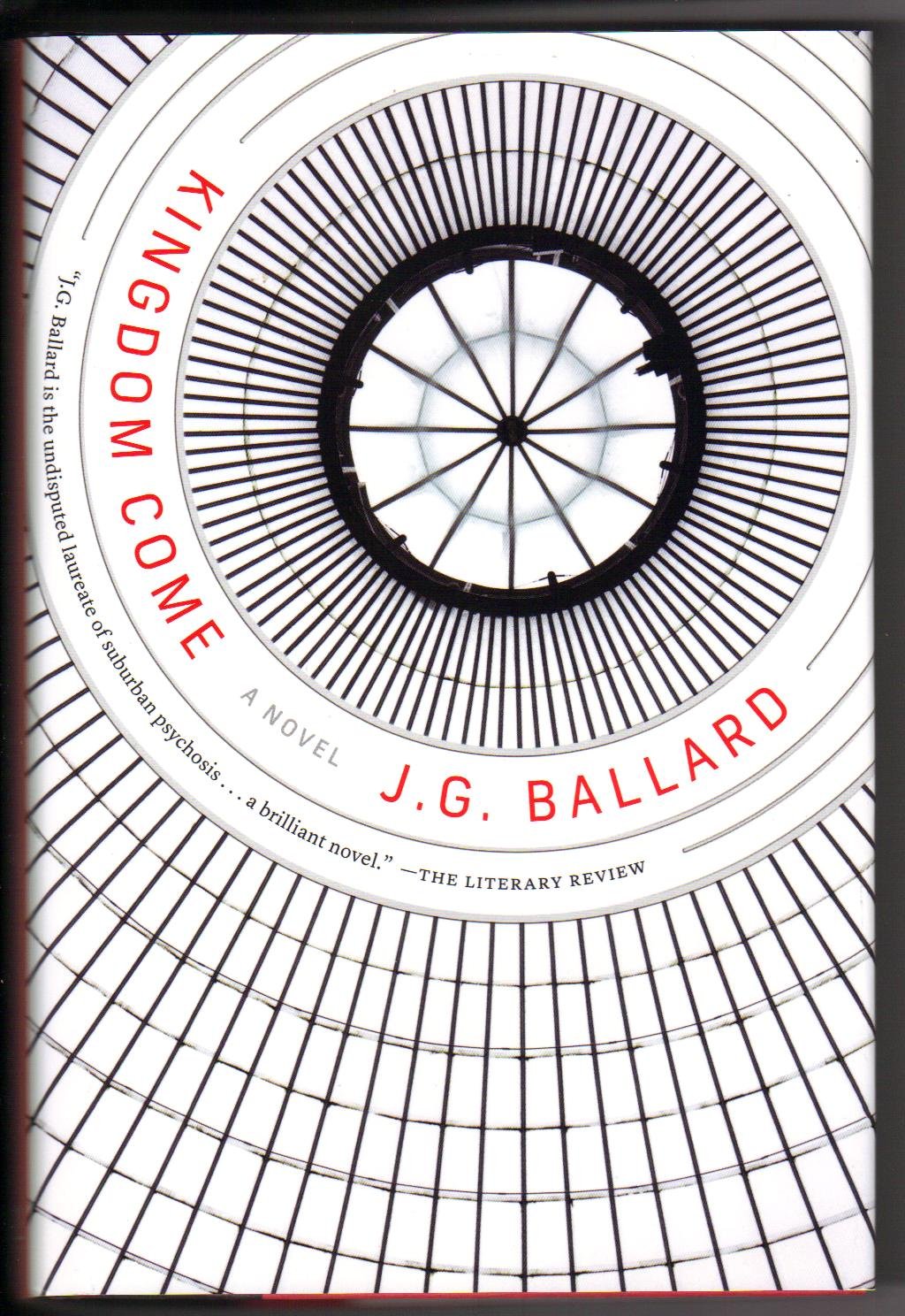 Kingdom Come: A Novel by J. G. Ballard