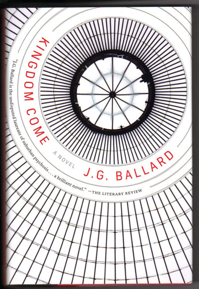 Kingdom Come: A Novel by J. G. Ballard