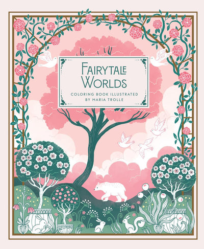 Fairytale Worlds: Hardcover adult coloring book featuring thick, high-quality paper