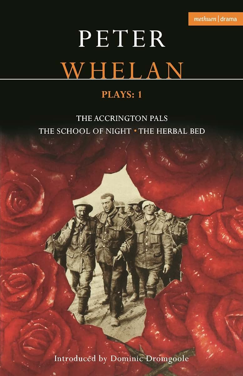 Whelan Plays: 1: The Herbal Bed; The School of Night; The Accrington Pals (Contemporary Dramatists)