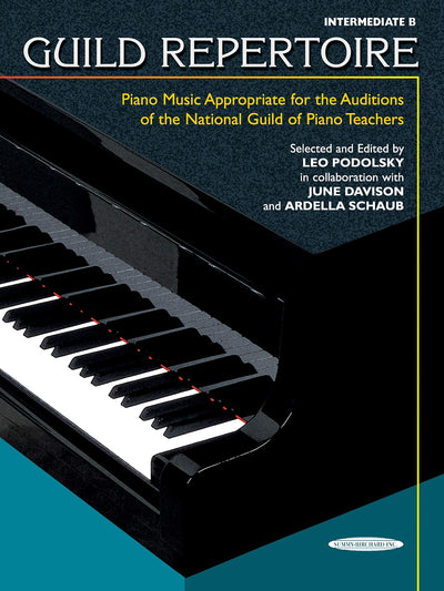 Guild Repertoire -- Piano Music Appropriate for the Auditions of the National Guild of Piano Teachers: Intermediate B (Summy-Birchard Edition)