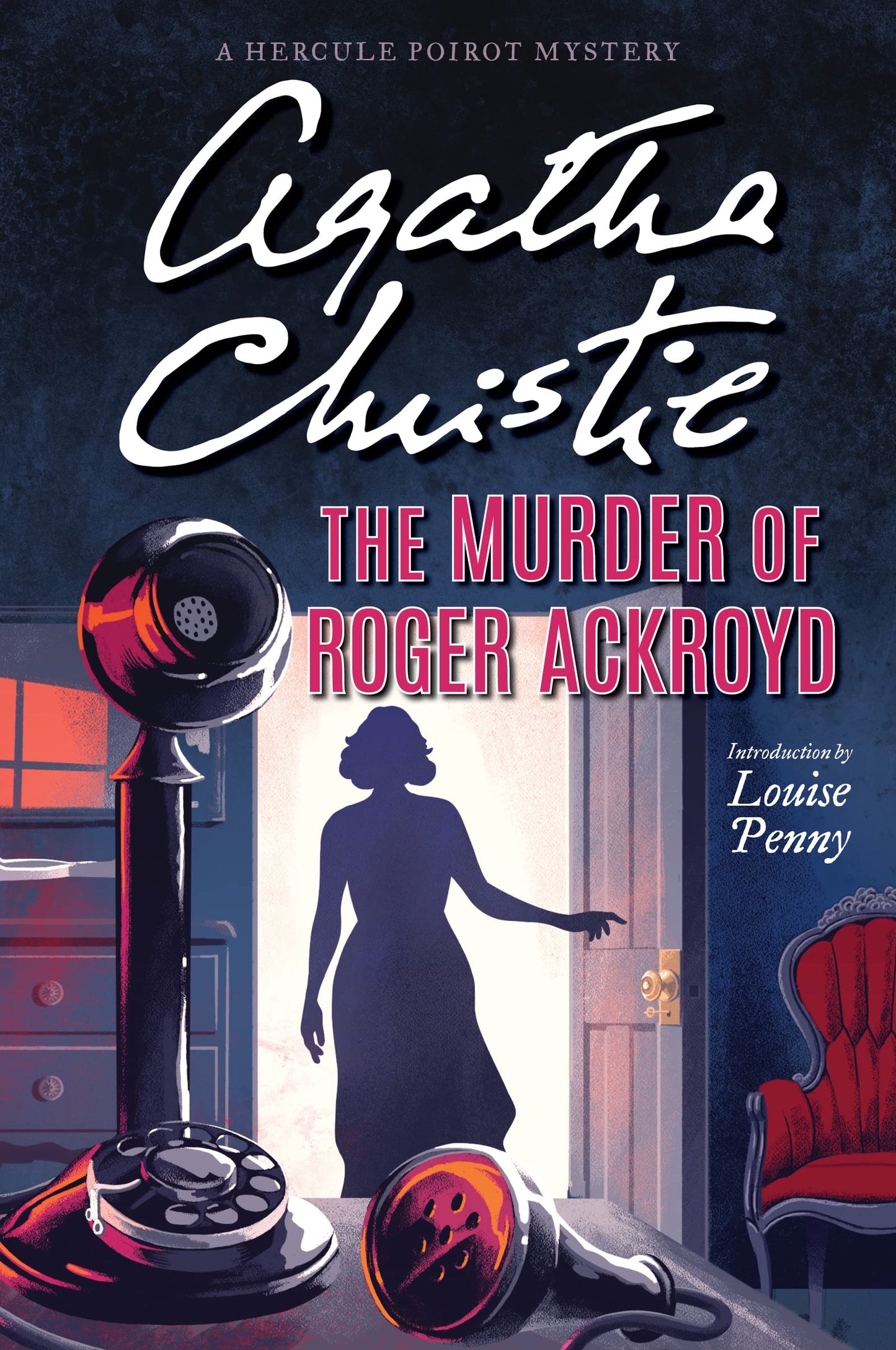 The Murder of Roger Ackroyd: A Hercule Poirot Mystery: The Official Authorized Edition (Hercule Poirot Mysteries, 4)