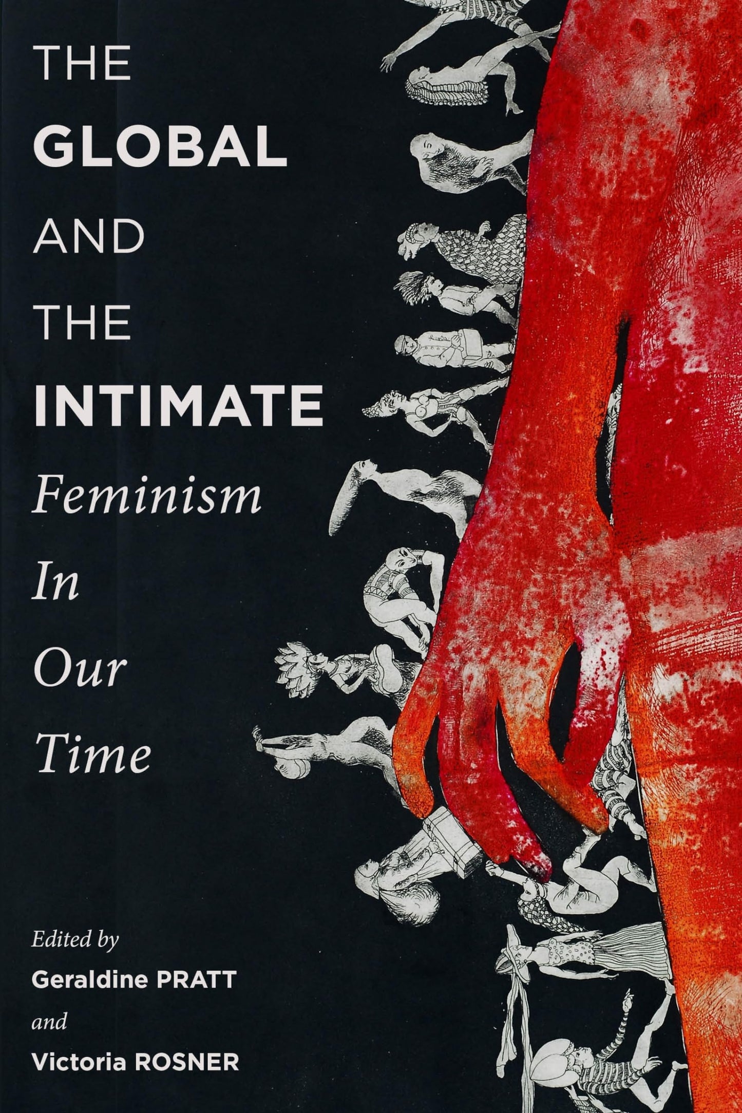 The Global and the Intimate: Feminism in Our Time (Gender an