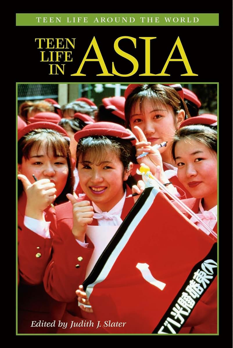 Teen Life in Asia (Teen Life around the World)