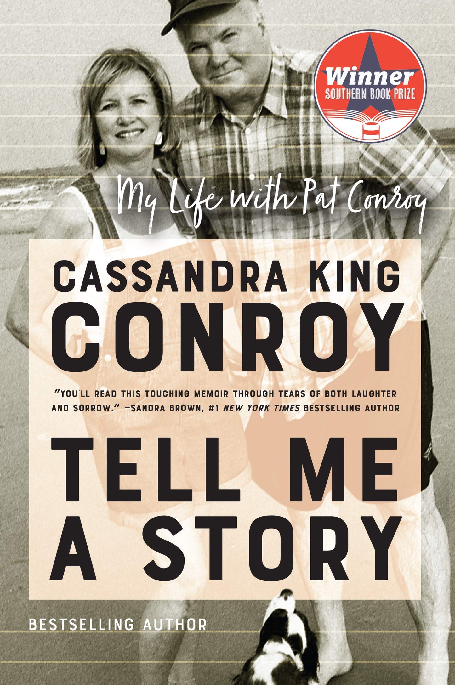 Tell Me a Story: My Life with Pat Conroy - A Literary Memoir