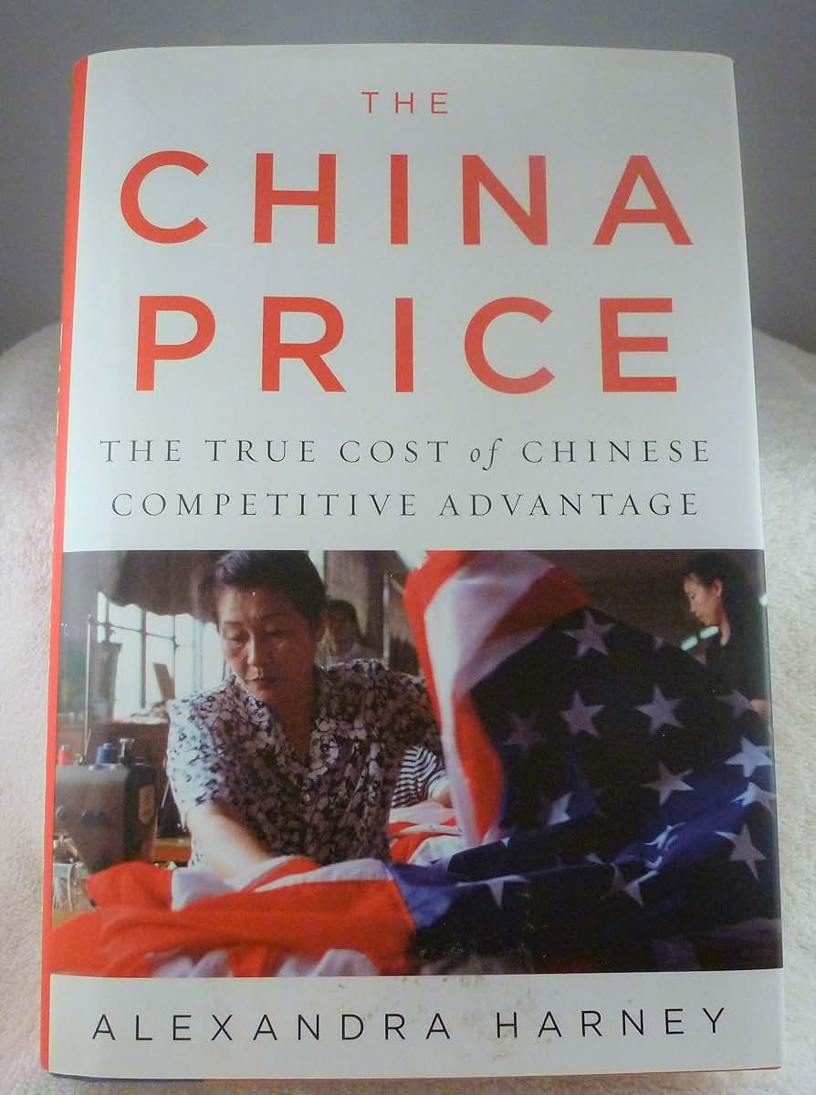 The China Price: The True Cost of Chinese Competitive Advantage