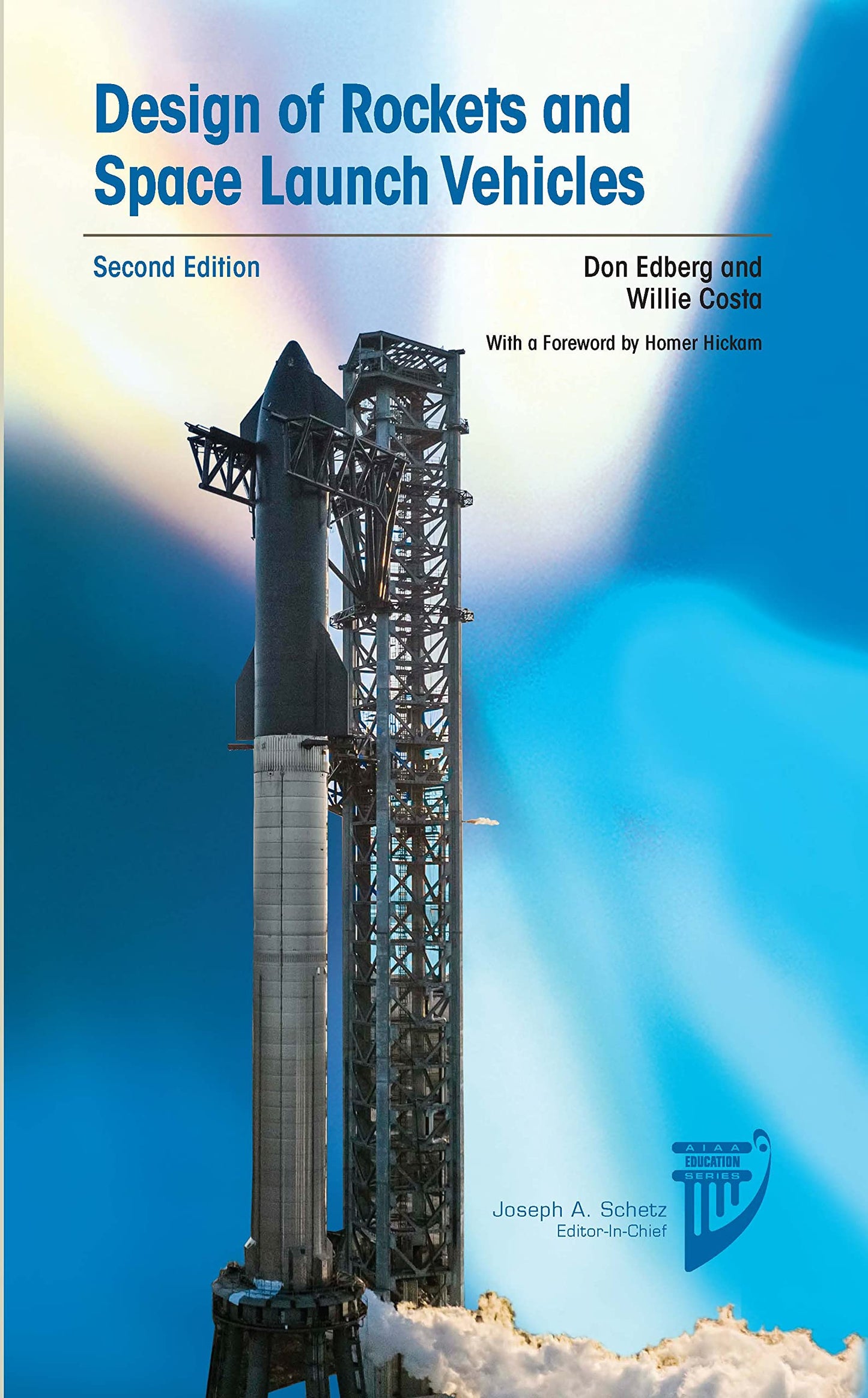 Design of Rockets and Space Launch Vehicles, Second Edition (Aiaa Education)