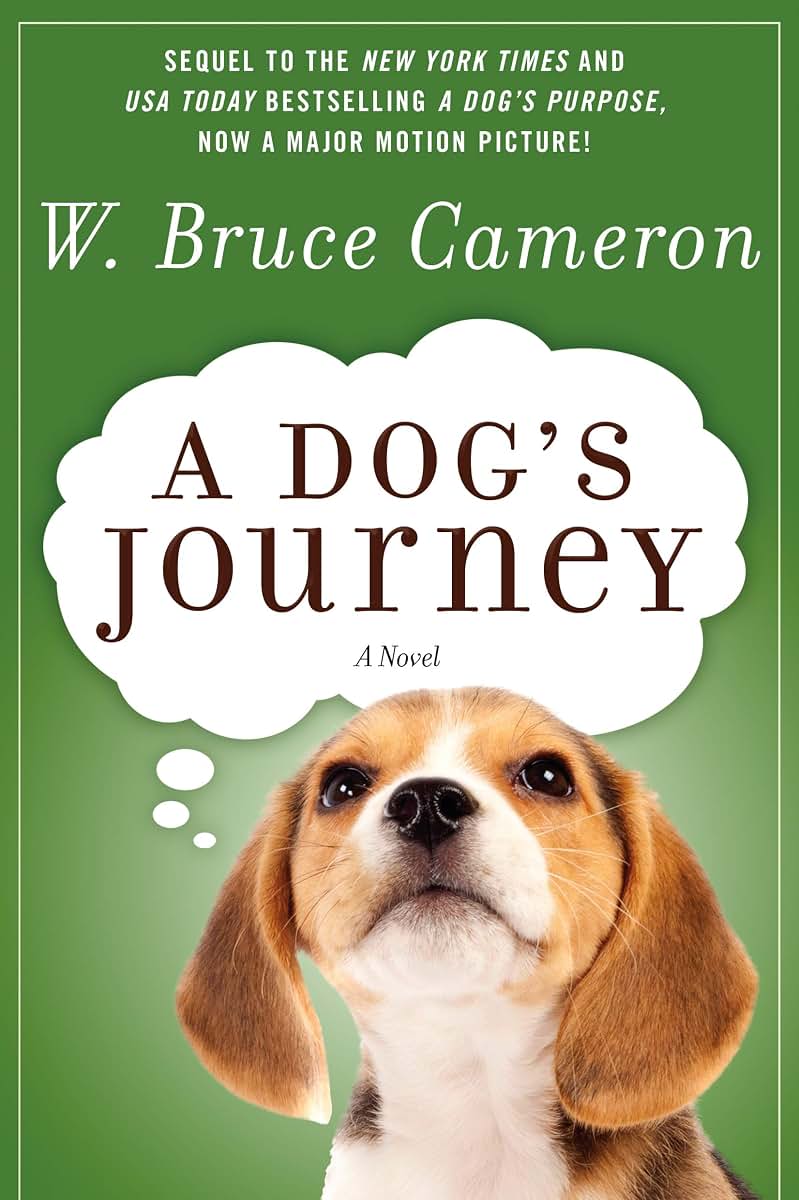A DOG'S JOURNEY (A Dog's Purpose, 2)