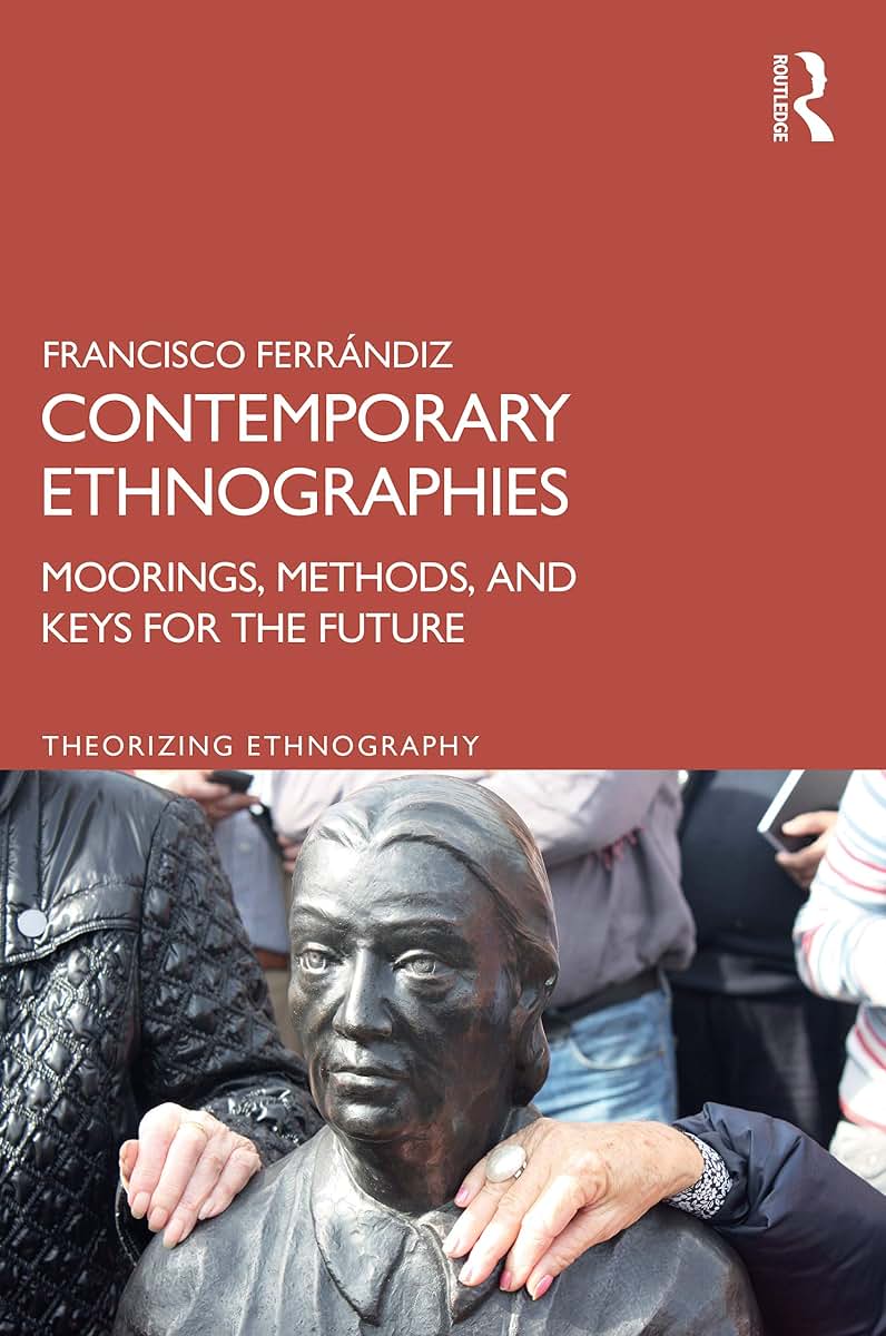 Contemporary Ethnographies (Theorizing Ethnography)