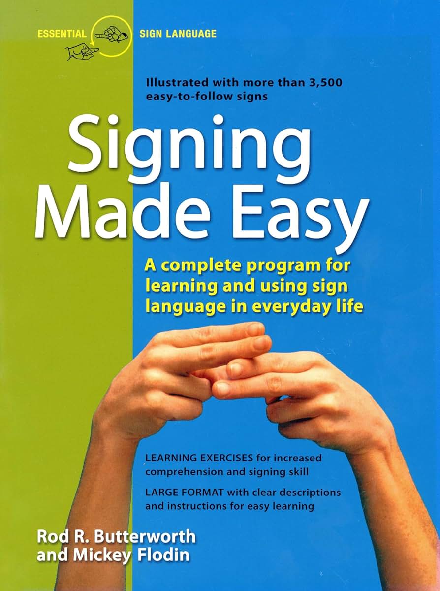Signing Made Easy (A Complete Program for Learning Sign Lang