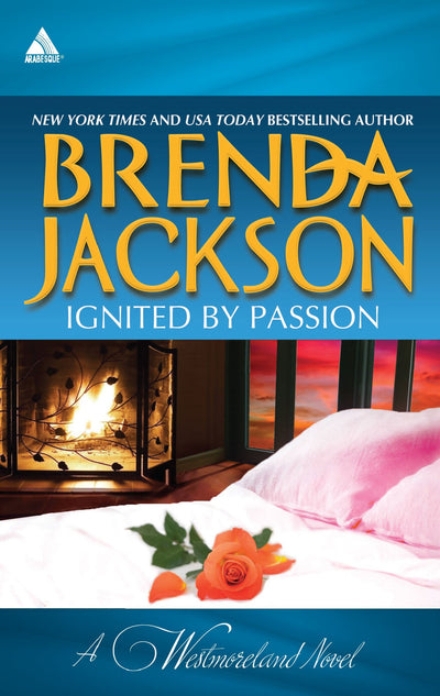 Ignited by Passion (The Westmorelands) by Jackson, Brenda