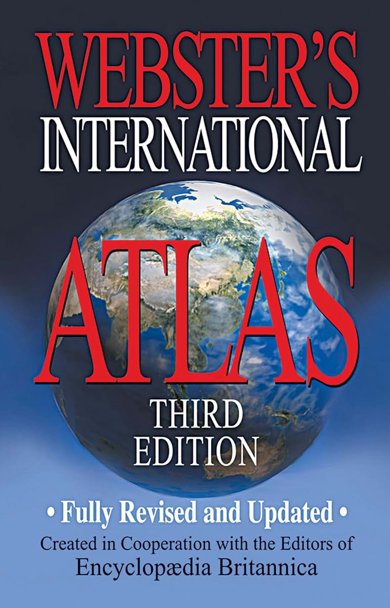 Webster's International Atlas, Third Edition, Newest Edition
