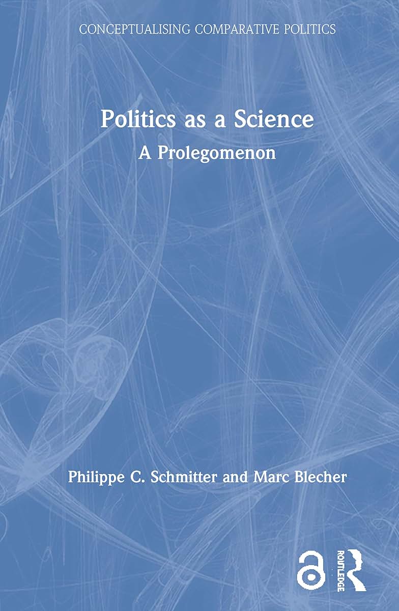 Politics as a Science (Conceptualising Comparative Politics)