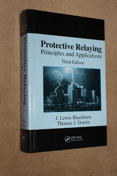 Protective Relaying: Principles And Applications (Power Engineering)