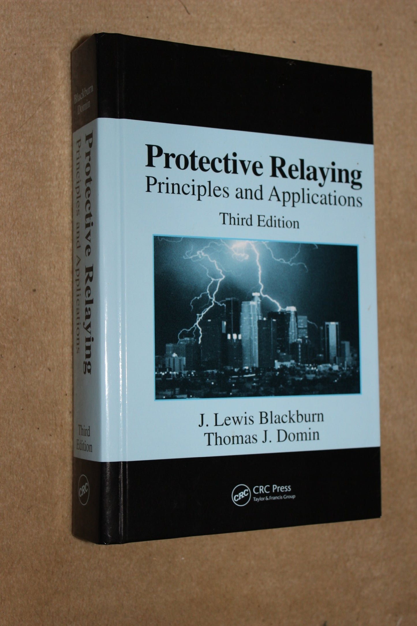Protective Relaying: Principles And Applications (Power Engineering)