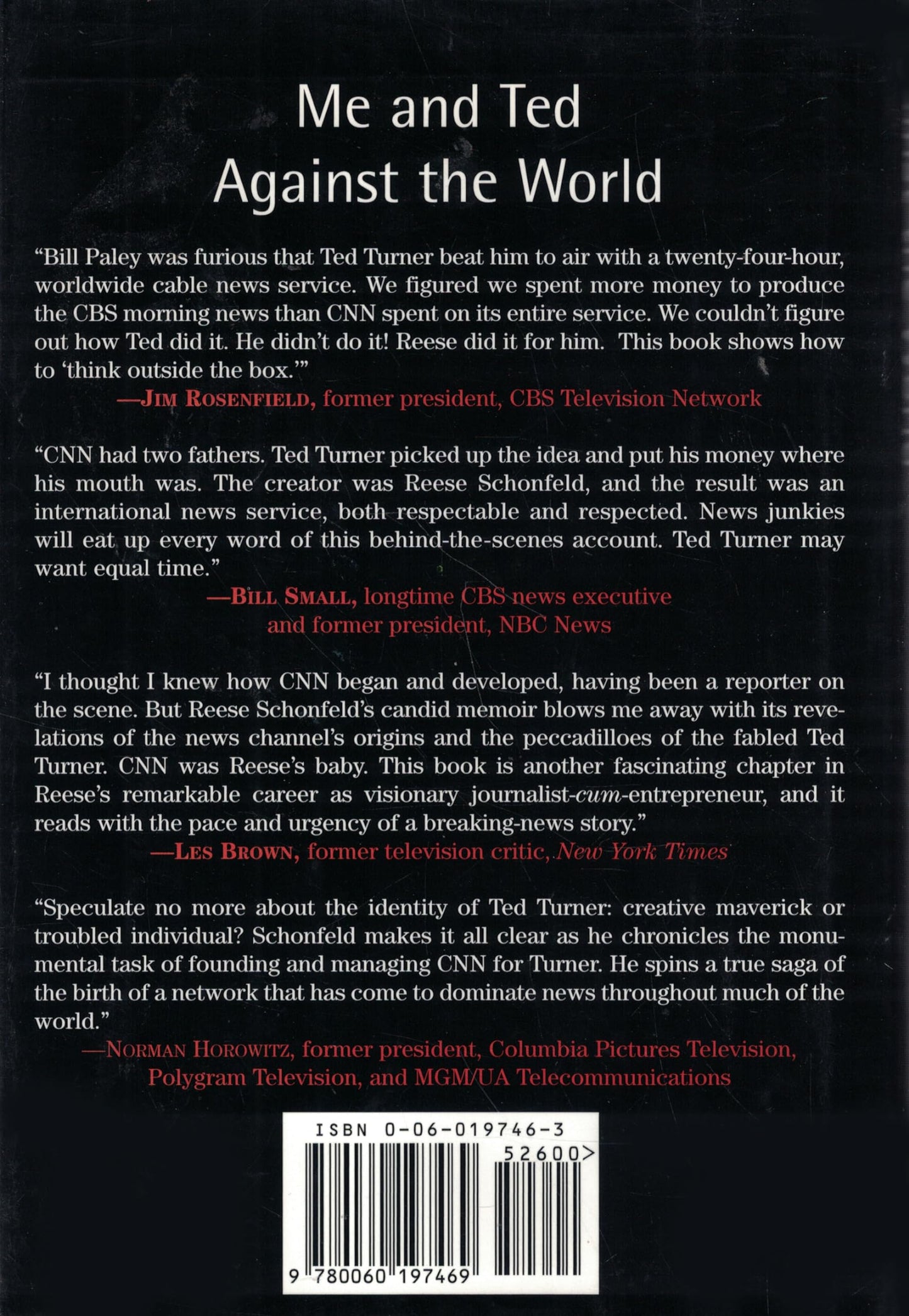 Me and Ted Against the World : The Unauthorized Story of the Founding of CNN