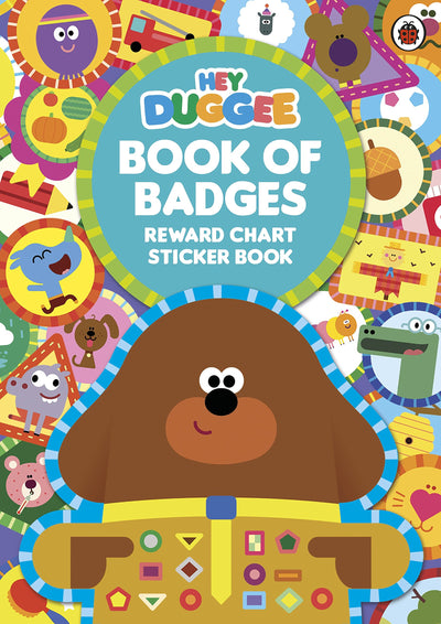 Hey Duggee: Duggee's Book of Badges: Reward Chart Sticker Book