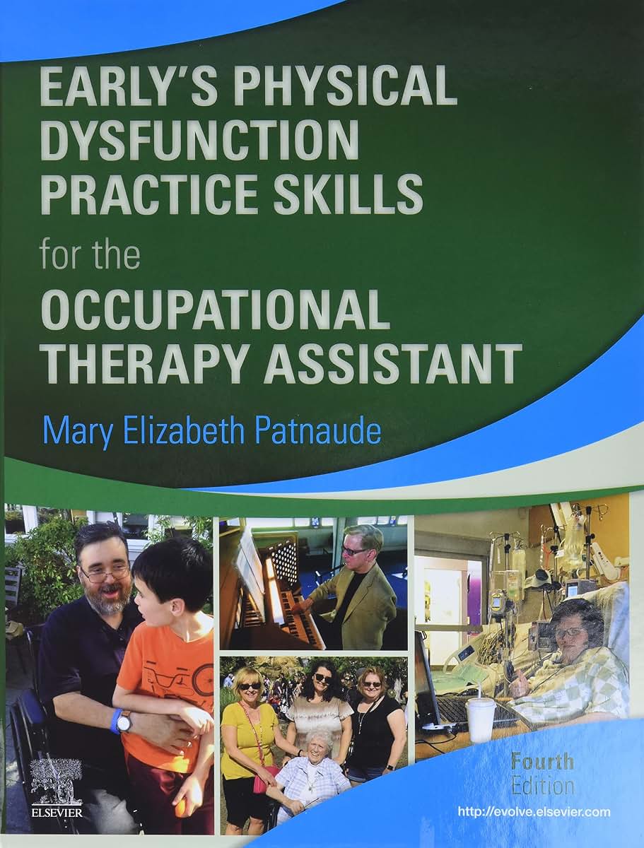 Earlys Physical Dysfunction Practice Skills for the Occupational Therapy Assistant