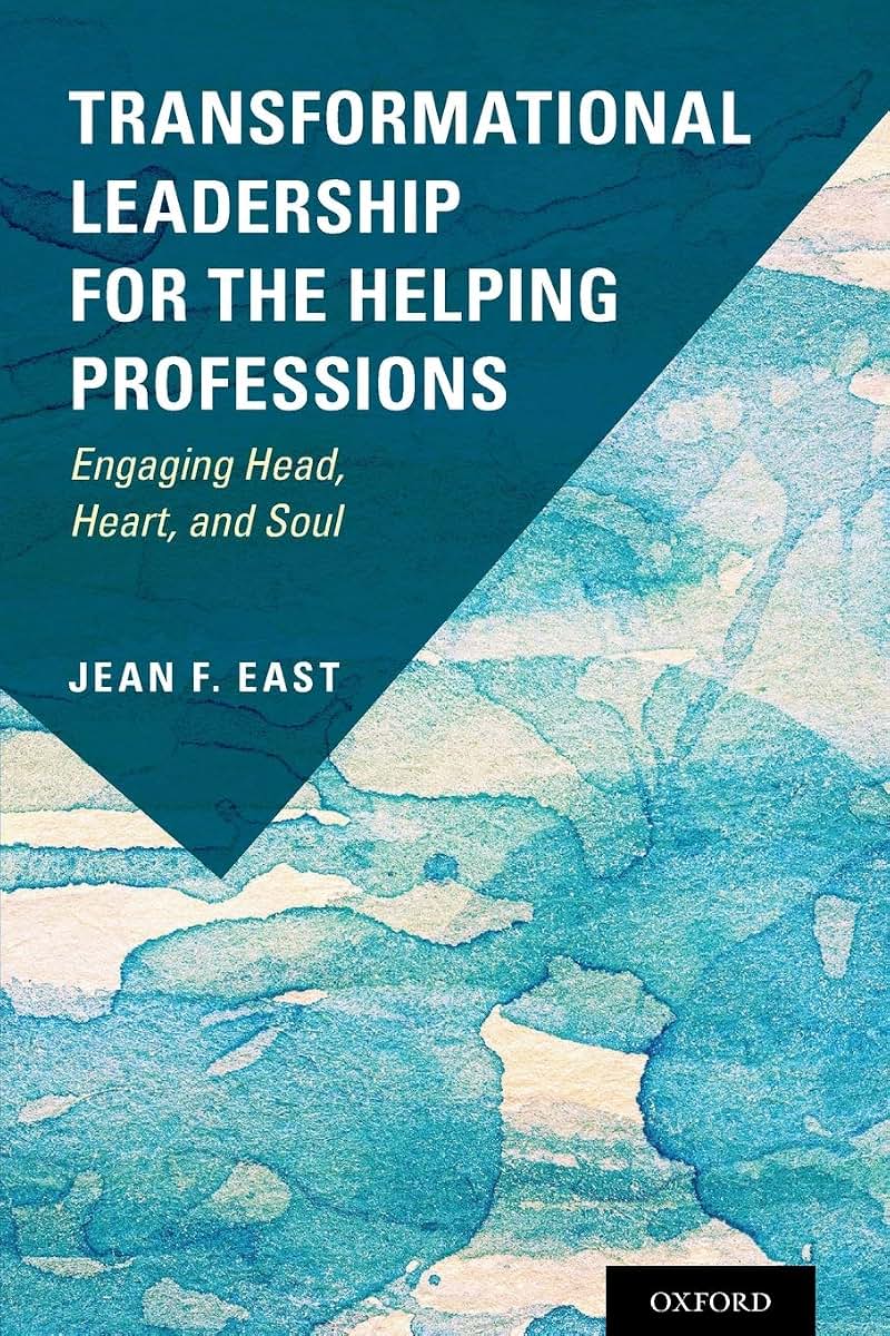 Transformational Leadership for the Helping Professions: Eng