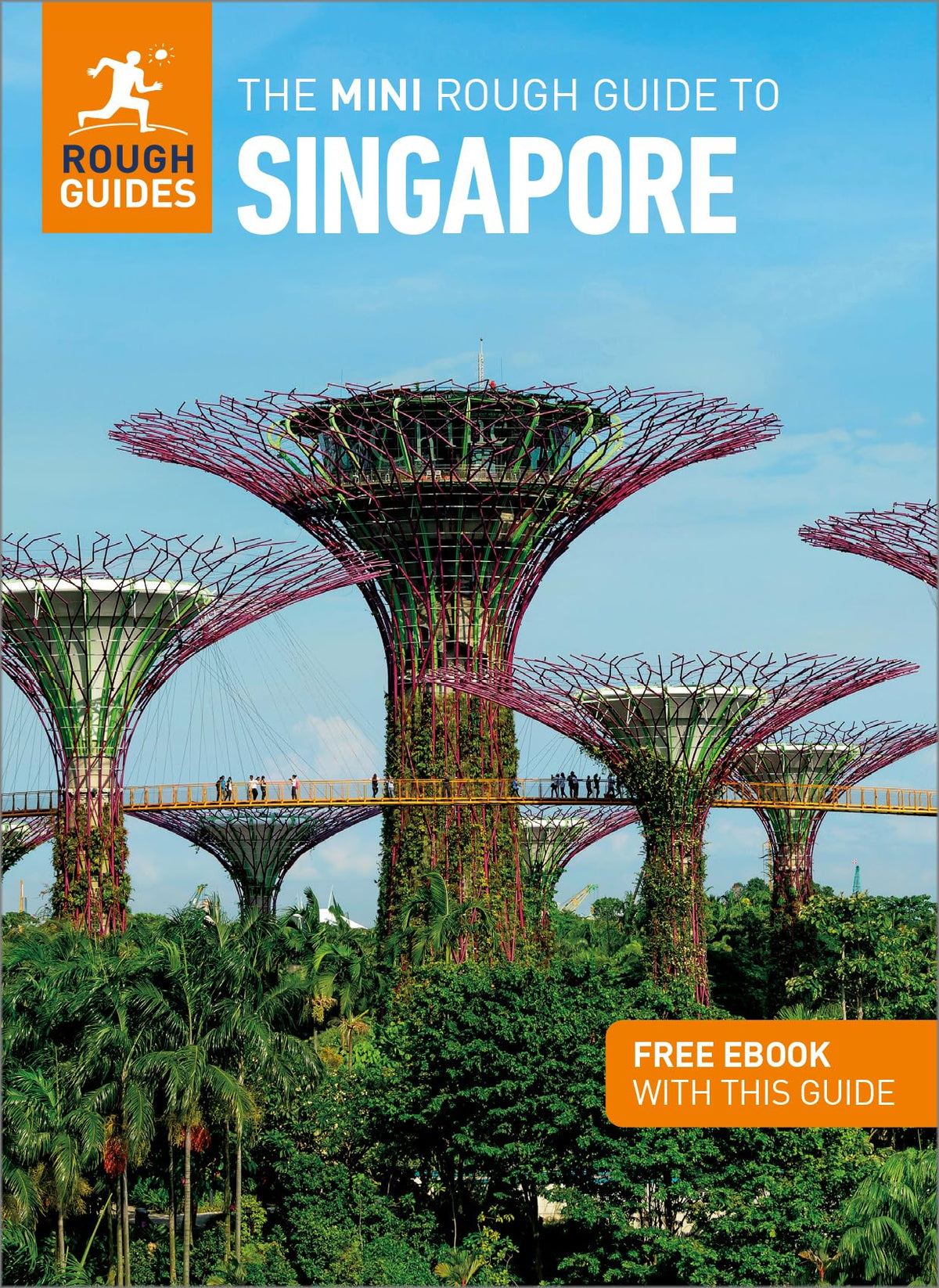 The Mini Rough Guide to Singapore: Travel Guide with eBook (Mini Rough Guides)