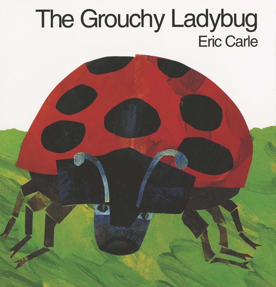 The Grouchy Ladybug: A Classic Picture Book from the Author of The Very Hungry Caterpillar (World of Eric Carle)