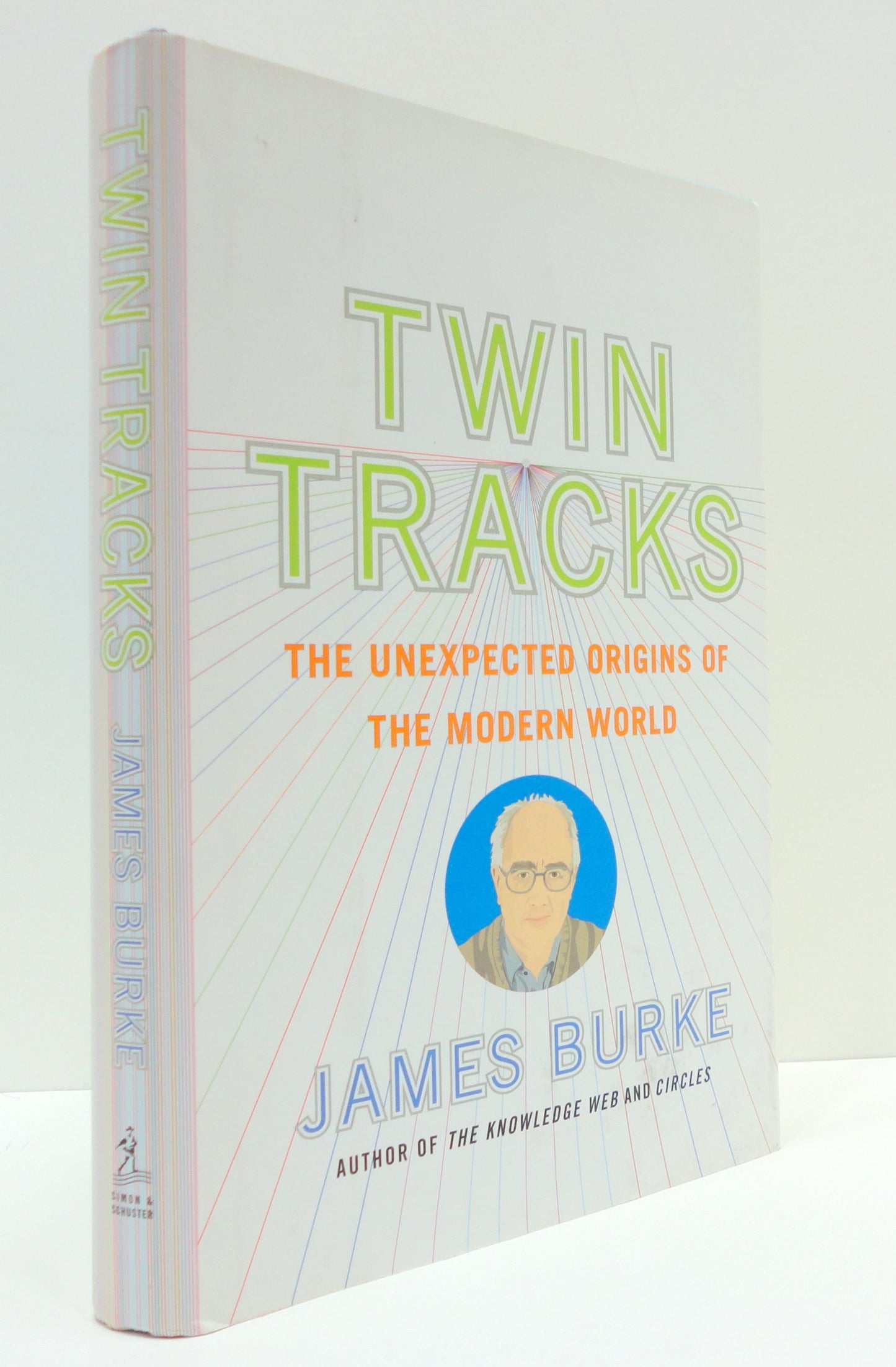 Twin Tracks: The Unexpected Origins of the Modern World by B