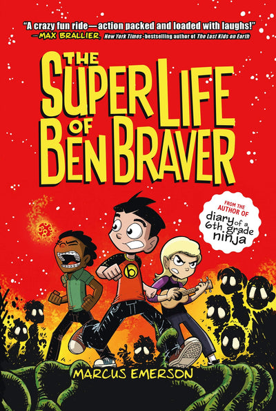 The Super Life of Ben Braver (Ben Braver, 1)
