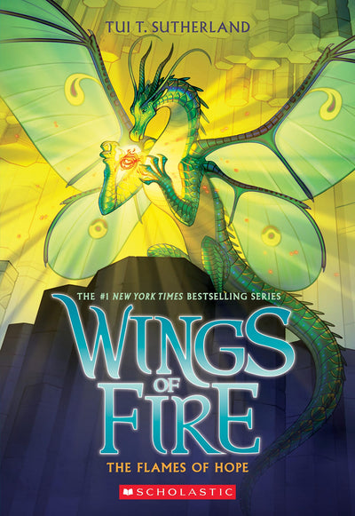 The Flames of Hope (Wings of Fire, Book 15) by Sutherland, T