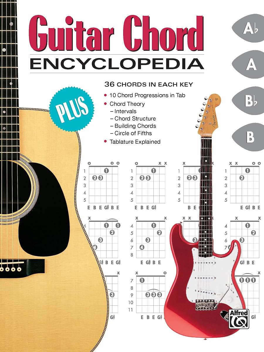 Guitar Chord Encyclopedia: 36 Chords in Each Key (The Ultimate Guitarist's Reference Series)