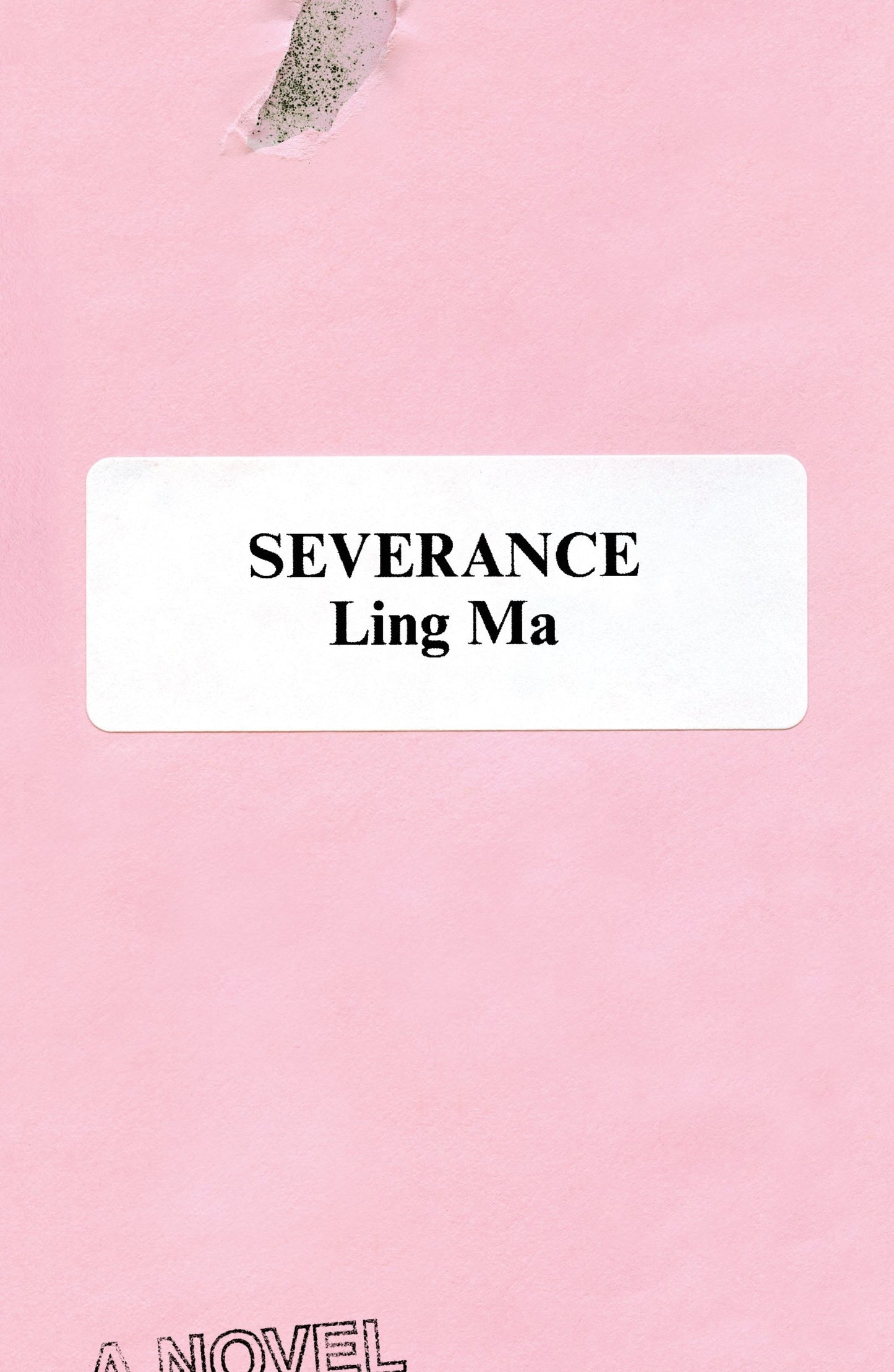 Severance: A Novel by Ma, Ling