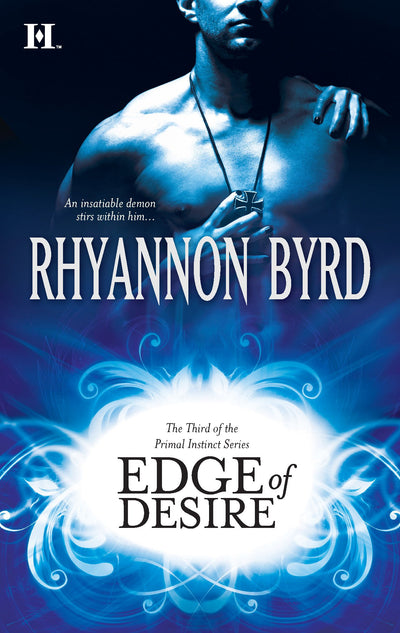 Edge of Desire (Primal Instinct, 4) by Byrd, Rhyannon