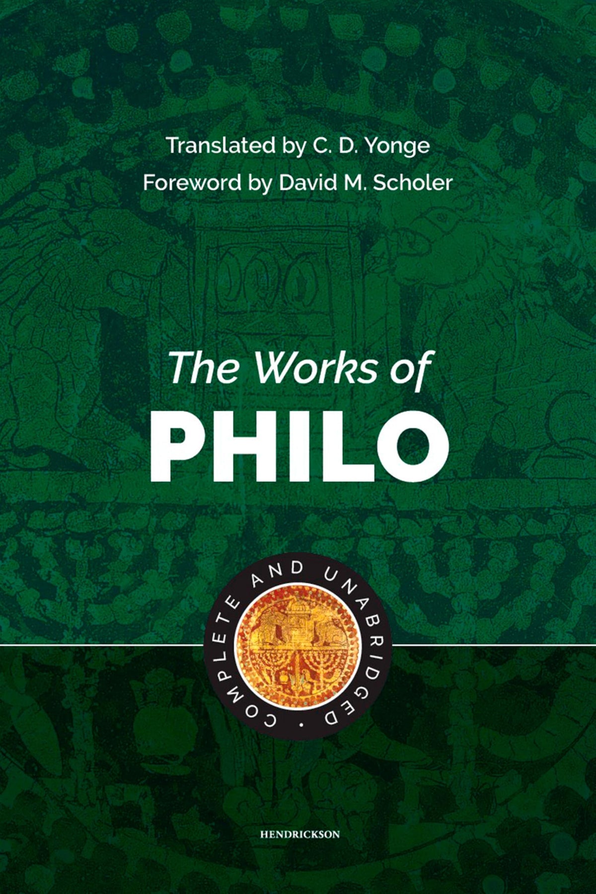 The Works of Philo: Complete and Unabridged