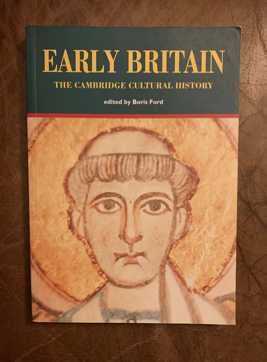 Early Britain (The Cambridge Cultural History, Vol. 1)