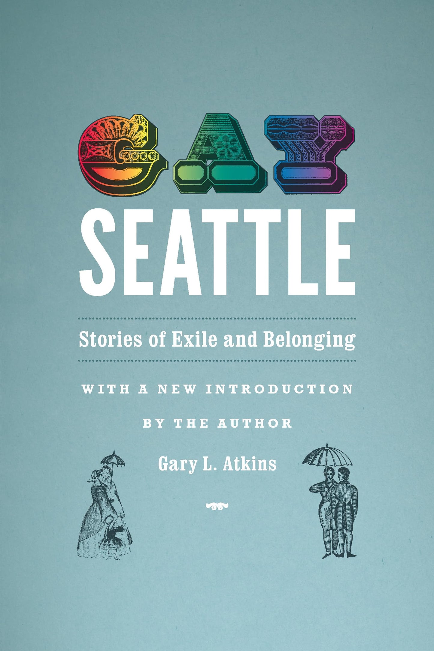 Gay Seatttle: Stories of Exile and Belonging