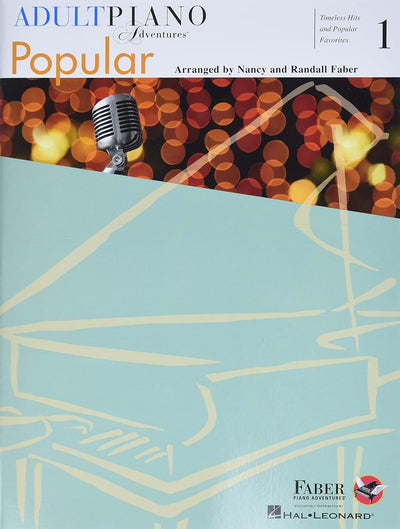 Adult Piano Adventures Popular Book 1 - Piano Sheet Music Timeless Hits & Favorites for Beginners Includes Let It Be, My Heart Will Go On, ... (Adult Piano Adventures: Popular, 1)