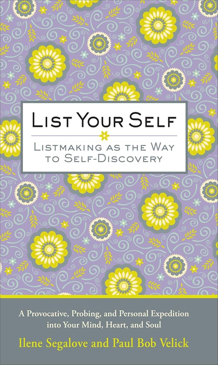 List Your Self by Ilene Segalove