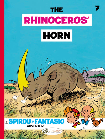 The Rhinoceros' Horn (Volume 7) (Spirou & Fantasio, 7)
