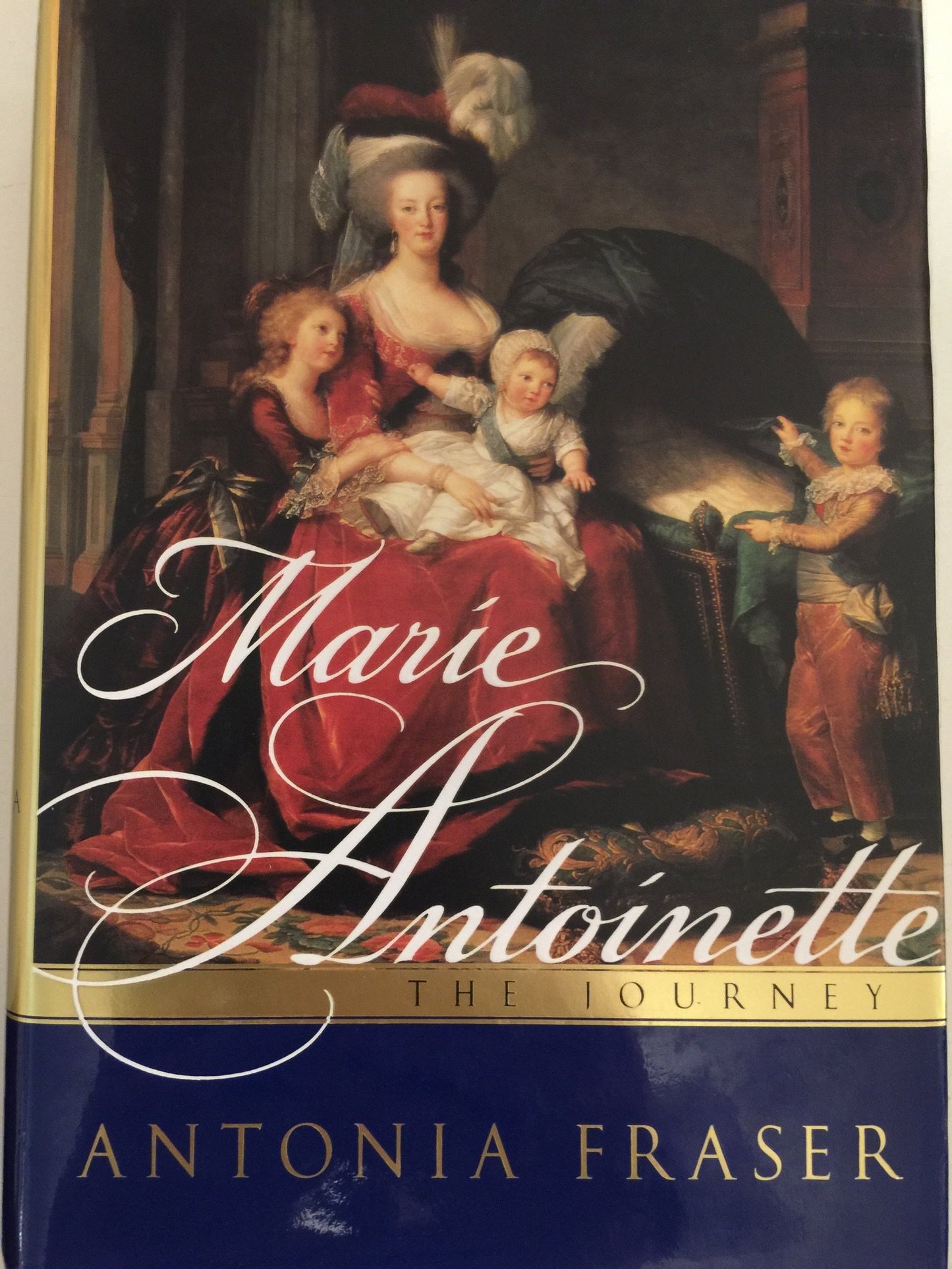 Marie Antoinette: The Journey by Antonia Fraser