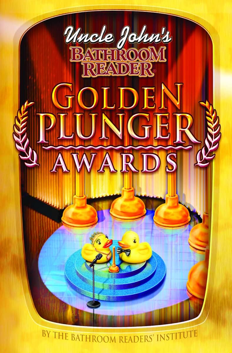 Uncle John's Bathroom Reader Golden Plunger Awards (Uncle John's Bathroom Readers)