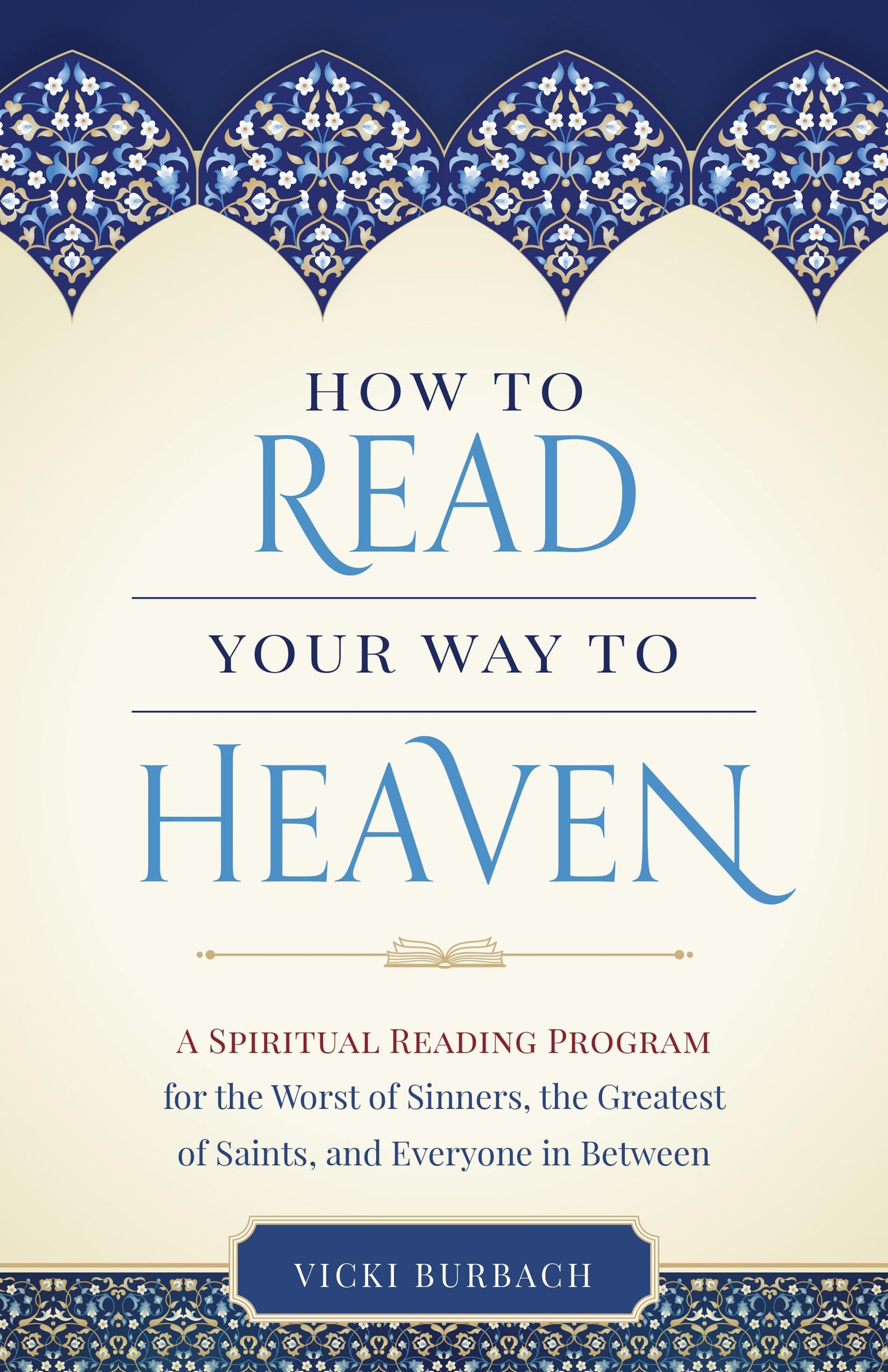 How to Read Your Way to Heaven