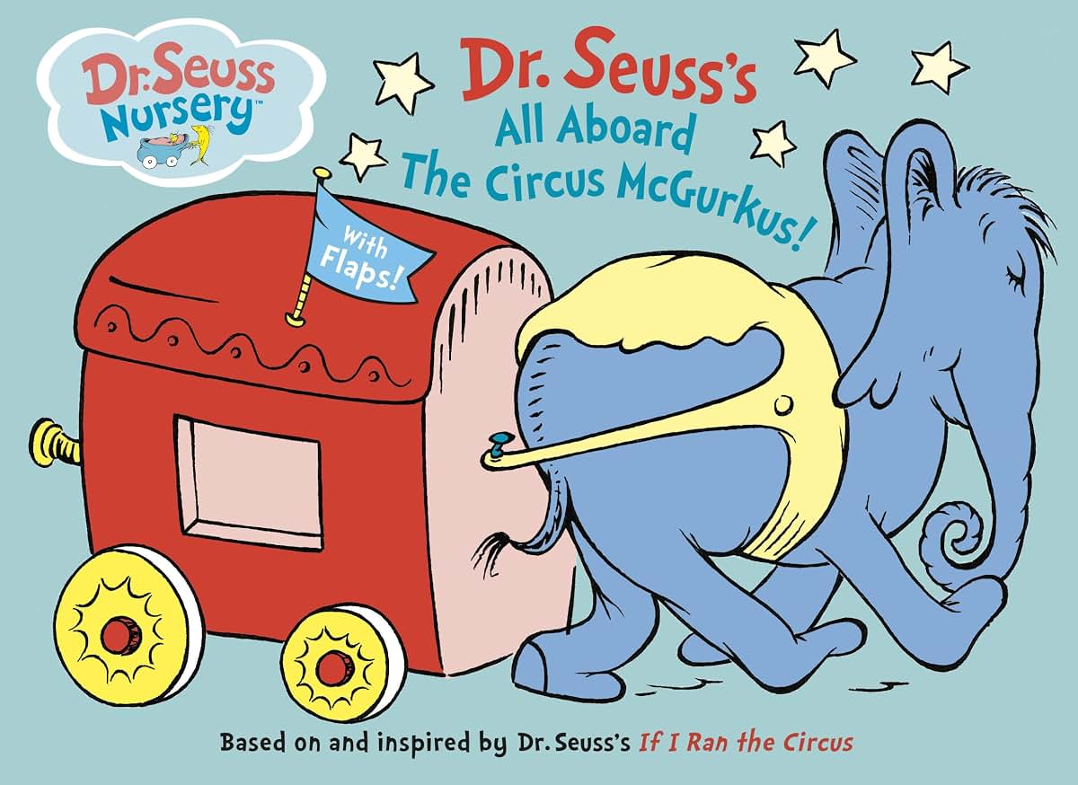 All Aboard the Circus McGurkus (Dr. Seuss Nursery Collection)
