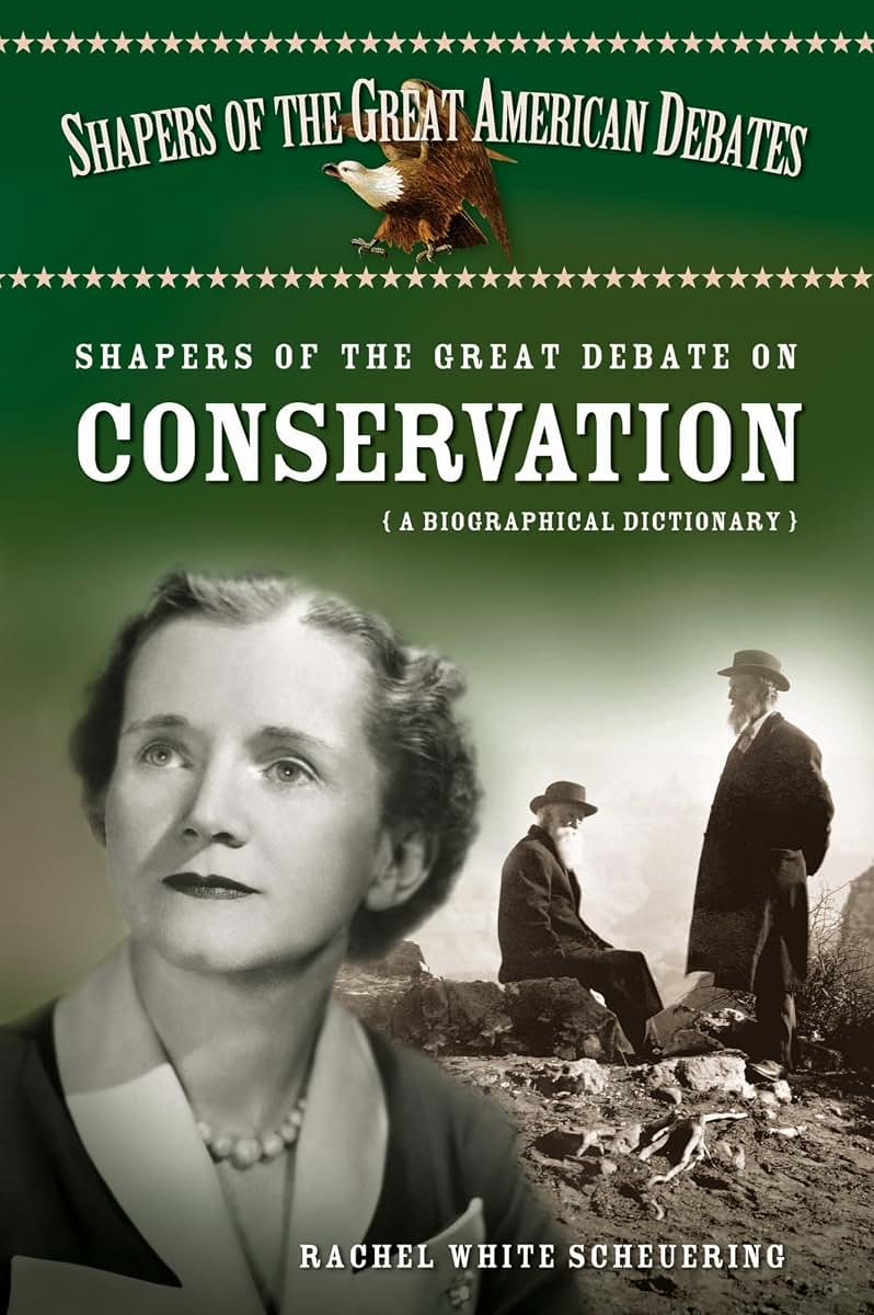 Shapers of the Great Debate on Conservation: A Biographical Dictionary (Shapers of the Great American Debates)