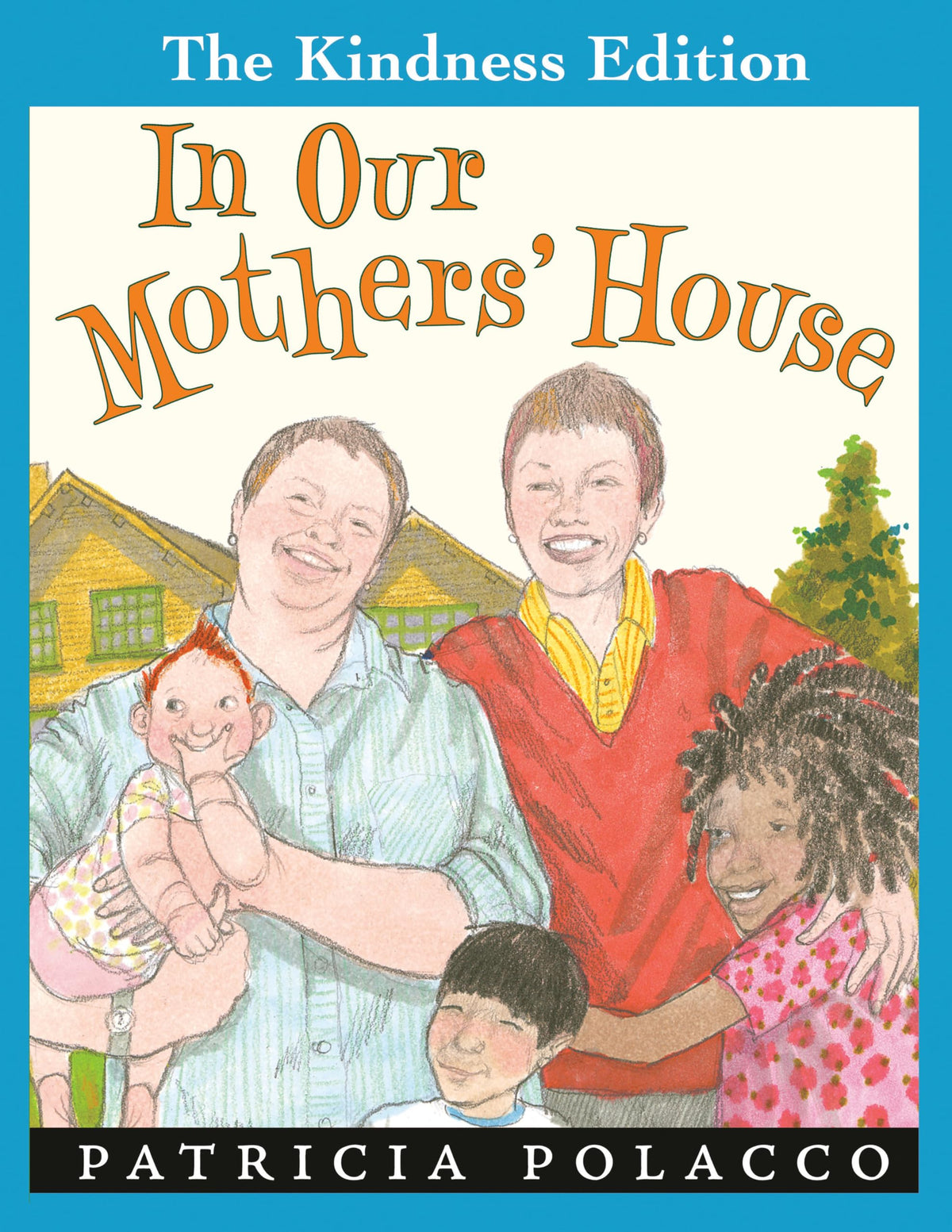 In Our Mothers' House (The Kindness Editions)