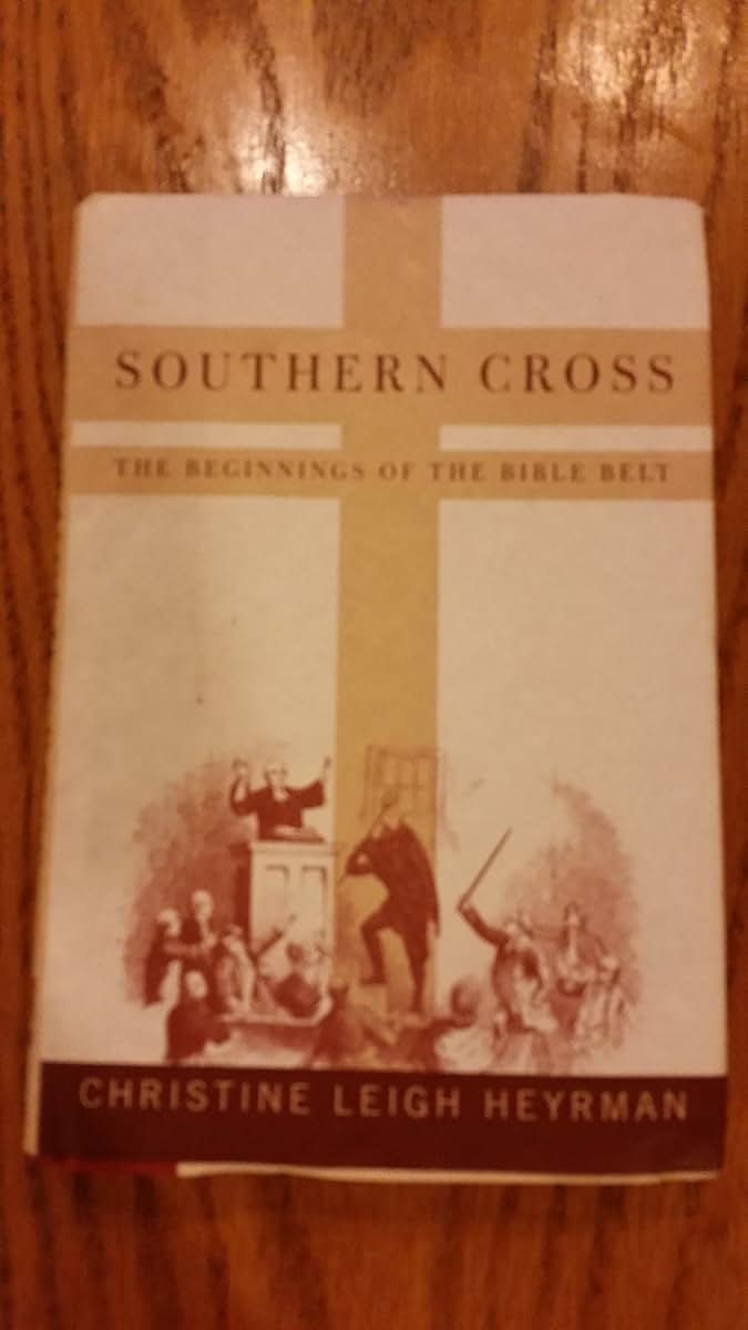 Southern Cross: The Beginnings of the Bible Belt