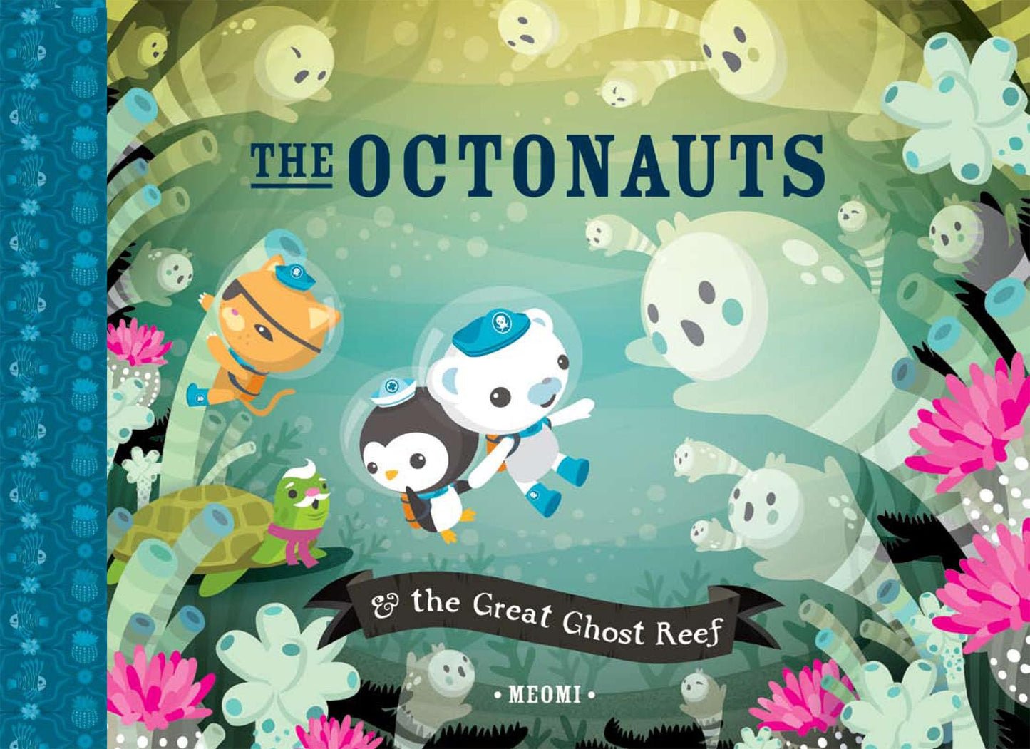 The Octonauts and the Great Ghost Reef by Meomi