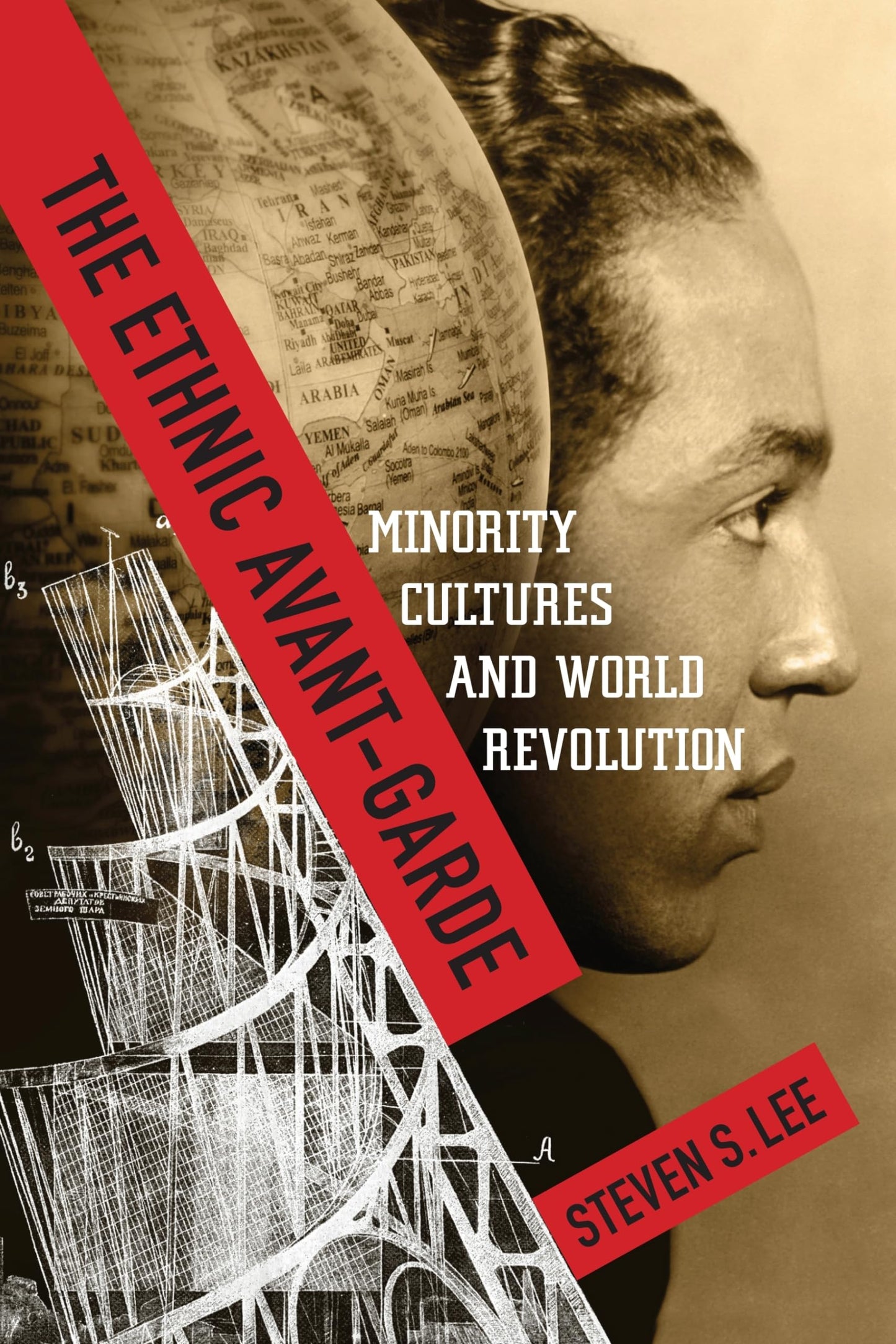The Ethnic Avant-Garde: Minority Cultures and World Revolution (Modernist Latitudes)