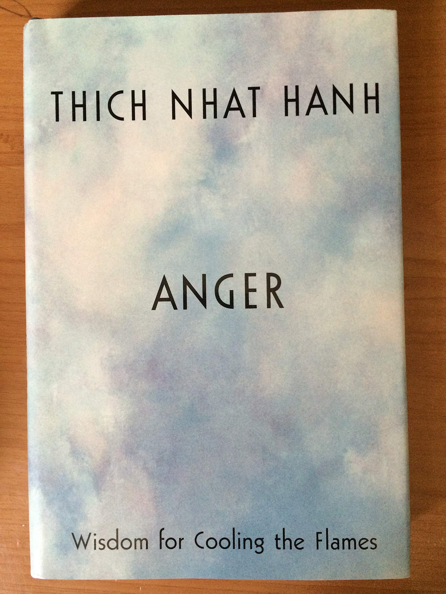 Anger: Wisdom for Cooling the Flames by Thich Nhat Hanh